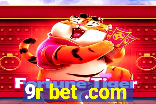 9r bet .com